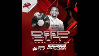 DEEP CUT SESS 57 DEEP FREQUENCY [upl. by Eastlake950]