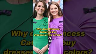 Why does Princess Catherine buy dresses in two colorsshortvideo history [upl. by Lipcombe]