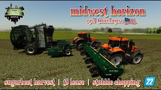 MIDWEST HORIZON EP3 TIMELAPSE  SUGARBEET  FS22  FARMING SIMULATOR 22 [upl. by Tocci360]