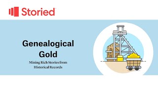 Genealogical Gold Mining Rich Stories from Historical Records [upl. by Akinom]