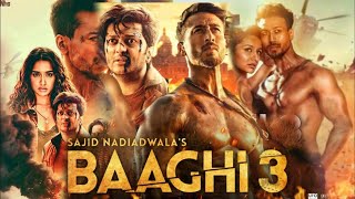 Baaghi 3 Full Movie  Tiger Shroff  Shraddha Kapoor  Riteish Deshmukh  HD Review amp Facts [upl. by Way]