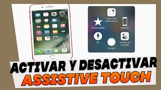 Como Activar y Desactivar el Assistive Touch en iPhone 7 y 7 Plus [upl. by Nepets638]