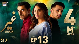 Ghair Episode 13  1 November 2024 Eng Sub  Ushna Shah  Usama Khan  Adeel Hussain  ARY Digital [upl. by Larrej]