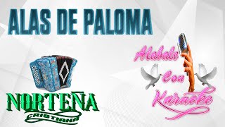 Alas De paloma KARAOKE  Alabale con Karaoke [upl. by Parthen]