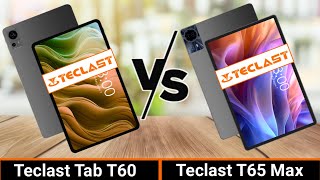 Teclast T60 VS Teclast T65 Max  Which One is Better [upl. by Eednas494]