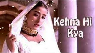 KEHNA HI KYA SONG [upl. by Leahcimaj707]