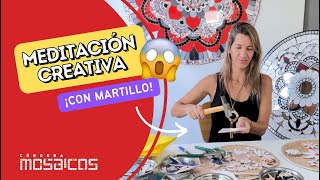 MEDITACIÓN CREATIVA 🙌 ¡Arte con mosaico y coaching [upl. by Sachs]