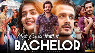 Most Eligible Bachelor Full Movie In Hindi Dubbed  Akhil Akkineni  Pooja Hegde  Facts amp Review HD [upl. by Culliton530]