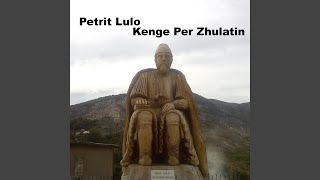 Kenga Per Zhulatin [upl. by Pedrick]