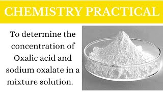 To Determine the Concentration of Oxalic Acid and Sodium Oxalate in a mixture solution  Chemistry [upl. by Tyree]