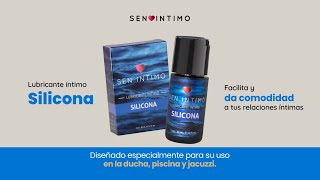 Lubricante Íntimo Silicona  Sen íntimo [upl. by Amihc]