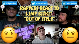 Rappers React To Limp Bizkit quotOut Of Stylequot [upl. by Burwell]