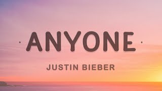 Justin Bieber  Anyone Lyrics [upl. by Calbert]