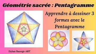 Apprendre à dessiner trois formes avec le Pentagramme  Géométrie sacrée [upl. by Ruomyes]