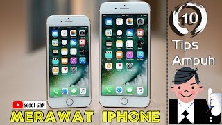 10 Tips Ampuh Merawat iPhone Agar Tidak Cepat Rusak [upl. by Whiting965]