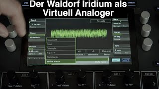 Der Waldorf Iridium als Virtuell Analoger [upl. by Pacian]