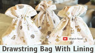 How to make a Drawstring Bag with Lining [upl. by Nevear]