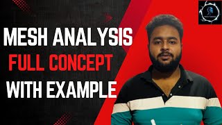 Complete video of mesh analysis concept with example [upl. by Wedurn843]