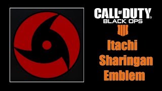 Call of Duty Black Ops 4 Itachi Sharingan Emblem [upl. by Adlecirg462]