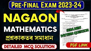 PreFinal Exam 202324  Nagaon District  Mathematics Paper Solution  HSLC 2024  Lets Approach [upl. by Squire797]