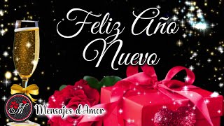 FELIZ AÑO NUEVO 2024🎄Lindo mensaje de Felicitación de año nuevo🎁Happy New Year Adios 2023 NOCHEVIEJA [upl. by Viquelia]