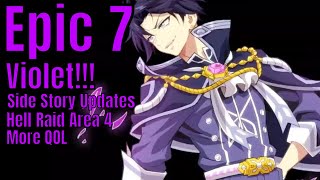 Epic Seven 123 Update New Hero VioletNew Side Story UpdatesHell Raid Area 4More QOL [upl. by Annoik]