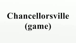 Chancellorsville game [upl. by Neddie]