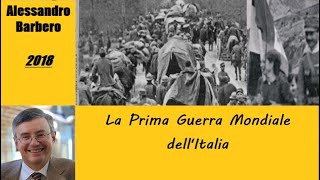 La Prima Guerra Mondiale dellItalia  di Alessandro Barbero 2018 [upl. by Maudie669]