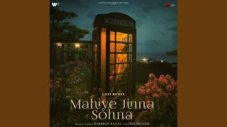 Mahiye Jinna Sohna Lofi Remix [upl. by Acassej]