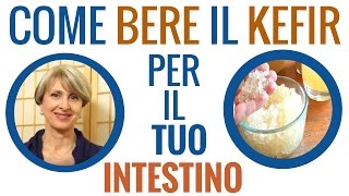 Come usare il Kefir per pancia gonfia stitichezza e colite [upl. by Beisel800]