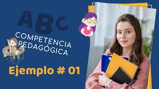 ✍️ COMPETENCIA PEDAGÓGICA 💯 Ejemplo 01 📘CONCURSO DOCENTE 2022 [upl. by Conte113]