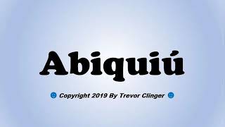 How To Pronounce Abiquiú New Mexico [upl. by Inittirb]