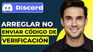 Cómo Arreglar Que Discord No Envía El Código De Verificación [upl. by Ppik843]