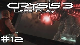 Lets Play  Crysis 3 12  wir sind alle verloren  DEBITOR [upl. by Rebah225]