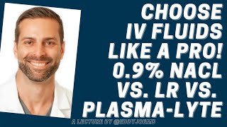 Resuscitation Which IV Fluids to Choose [upl. by Henri]