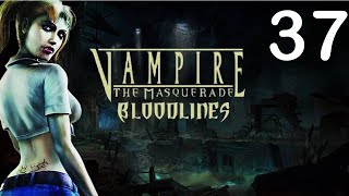 Vampire The Masquerade Bloodlines Part 37 2024 run [upl. by Aikyn228]