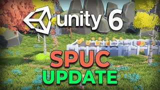 Unity 6 Update for SPUCUnity in Easy Mode [upl. by Htenay]