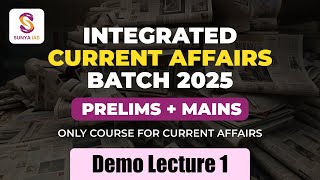 Demo Lecture 1  Current Affairs Batch  UPSC CSE 2025  Integrated Prelims cum Mains  Sunya IAS [upl. by Erna]