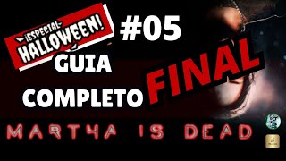 Martha Is Dead  Guia 100 Colecionáveis e Troféus 🏆 Parte 05 Guia Especial Halloween 🎃 [upl. by Inaliel748]