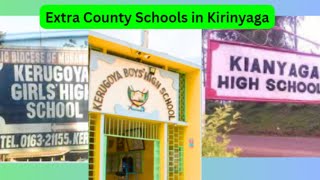 Extra County Schools in Kirinyaga [upl. by Aissela]