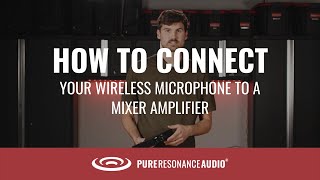 How to Connect Your Wireless Microphone Receiver to a Pure Resonance Audio Mixer Amplifier [upl. by Annayar289]