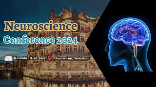 Neuroscience Conference  Neurology Meetings  Neuro Science Conferences  Mindspace Events  2024 [upl. by Nallak132]