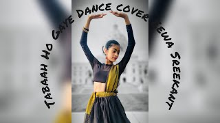 Tabaah Ho Gaye  Dance Cover  Eewa Sreekant dance kalank youtubevideo trending [upl. by Navarro]