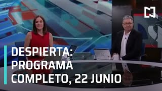 Despierta I Programa Completo 22 de junio 2020 [upl. by Anatlus]