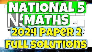 2024 National 5 Maths Paper 2 Full Solutions [upl. by Adnomal]