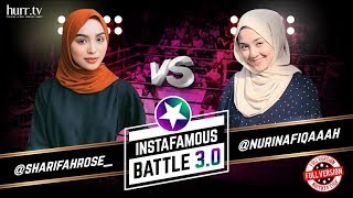 Sharifah Rose vs Nurin Afiqah Full Version  Instafamous Battle 30 [upl. by Lotsyrc999]