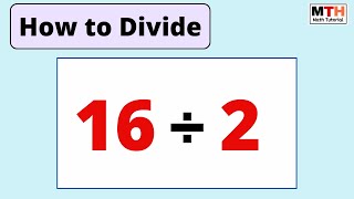 16 divided by 2 16÷2  Find the Value of 162 [upl. by Nanda563]