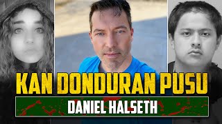 Kan Donduran Sinsi Pusu ŞOK EDİCİ DANIEL HALSETH VAKASI [upl. by Slemmer26]