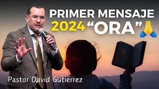 El Poder de la Oración  Pastor David Gutiérrez [upl. by Raseda]