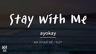 MR AYOKAY  Stay with me  inst karaoke mr edm 남자 보컬mr [upl. by Tevis]